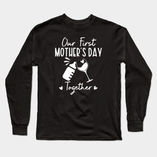 Our First Mother Day Long Sleeve T-Shirt